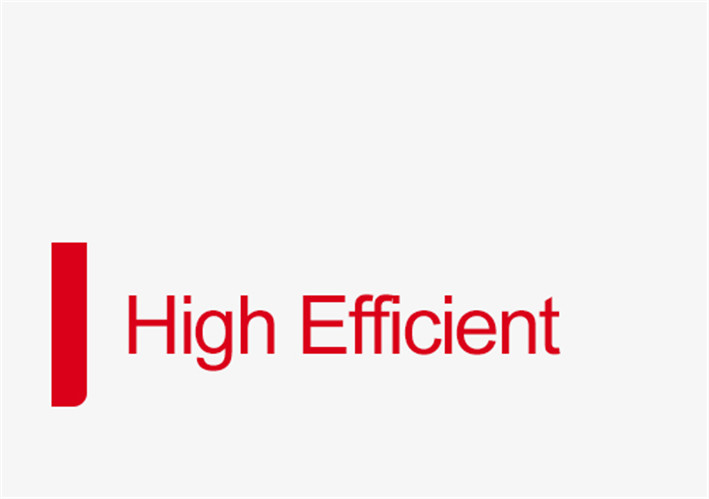 High Efficient