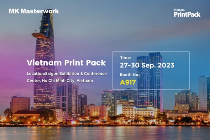 MK will shine at the Vietnam PrintPack!!!